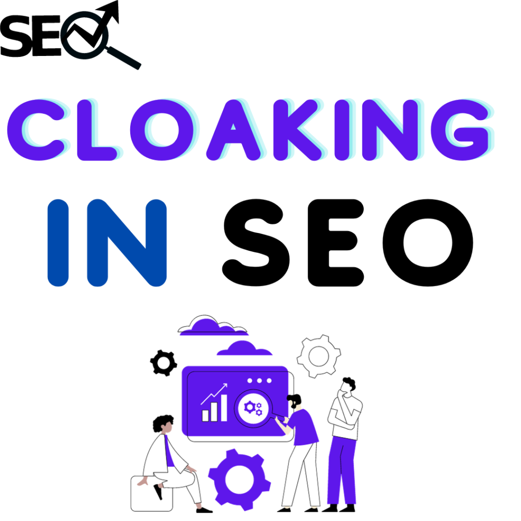 What is Cloaking in SEO?
