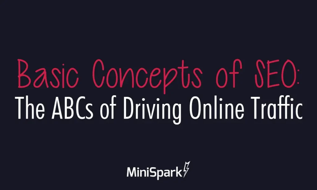 The main ideas behind basic SEO concepts